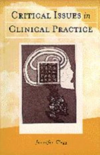 Critical Issues in Clinical Practice