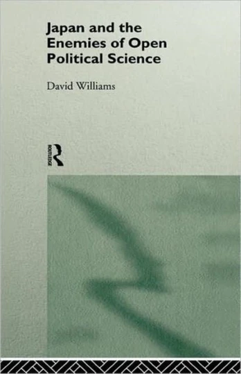 Japan and the Enemies of Open Political Science