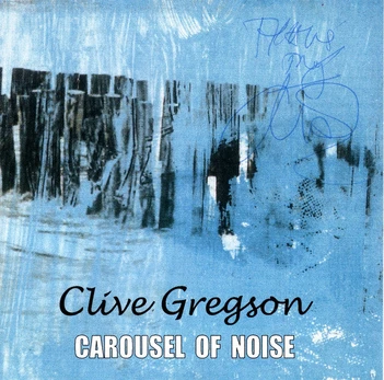 CD Clive Gregson – Carousel Of Noise