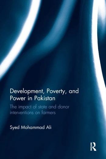 Development, Poverty and Power in Pakistan