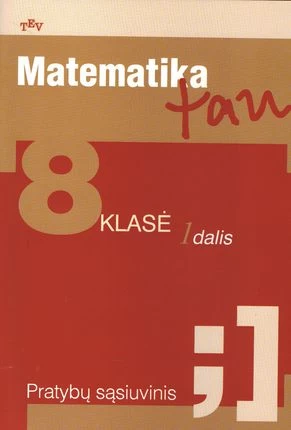 Matematika Tau 8 kl.1 d. pr. sąs.
