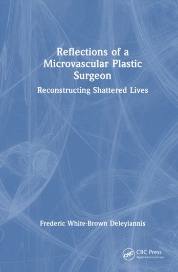 Reflections of a Microvascular Plastic Surgeon