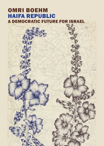 Haifa Republic, A Democratic Future for Israel