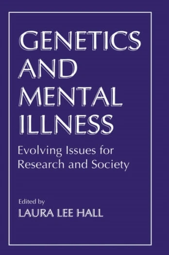 Genetics and Mental Illness