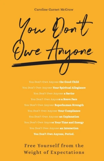 You Don't Owe Anyone