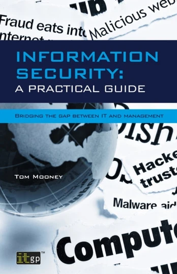 Information Security A Practical Guide