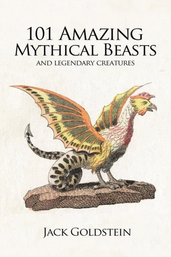 101 Amazing Mythical Beasts