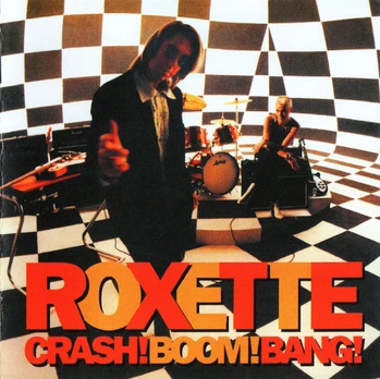 CD Roxette – Crash! Boom! Bang!