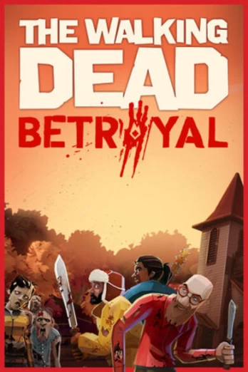 The Walking Dead: Betrayal PC