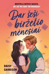 Dar šeši birželio mėnesiai kaina