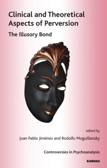 Clinical and Theoretical Aspects of Perversion