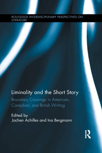 Liminality and the Short Story - Minkštas viršelis