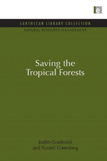 Saving the Tropical Forests