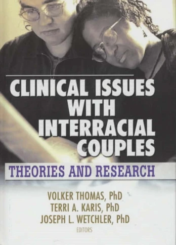 Clinical Issues with Interracial Couples