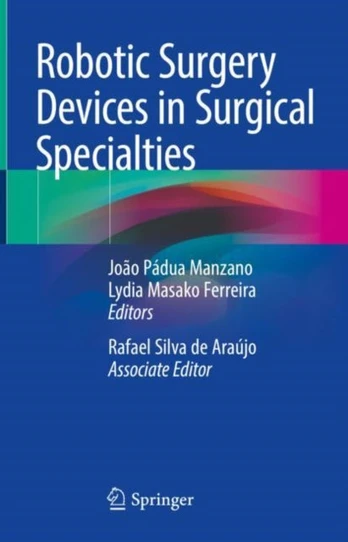 Robotic Surgery Devices in Surgical Specialties