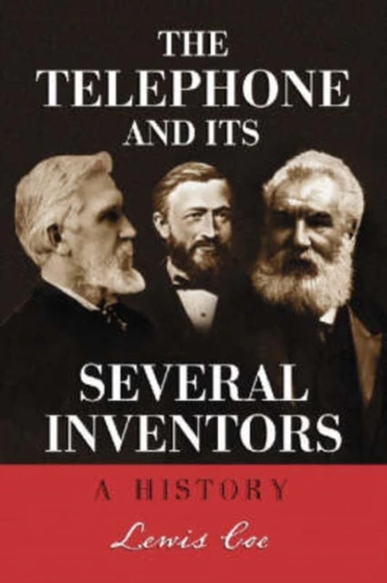 Telephone and Its Several Inventors