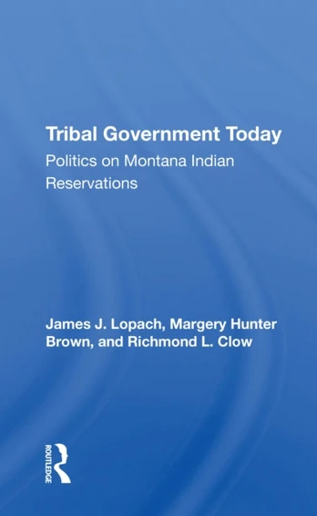 Tribal Government Today
