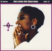 CD Shara Nelson - What Silence Knows
