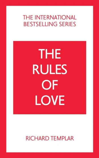 Rules of Love: A Personal Code for Happier, More Fulfilling Relationships