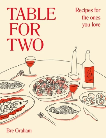 Table for Two, Recipes for the Ones You Love