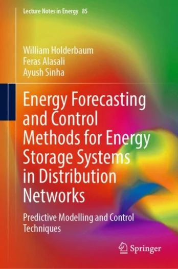 Energy Forecasting and Control Methods for Energy Storage Systems in Distribution Networks