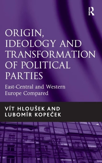 Origin, Ideology and Transformation of Political Parties