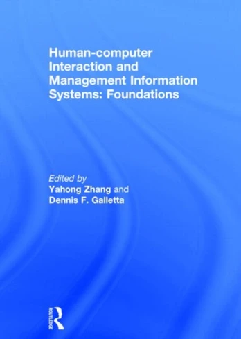 Human-computer Interaction and Management Information Systems: Foundations