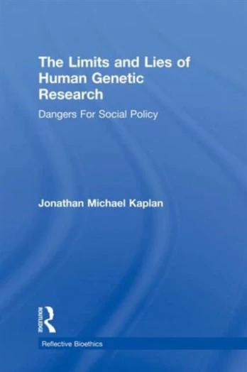 Limits and Lies of Human Genetic Research - Minkštas viršelis
