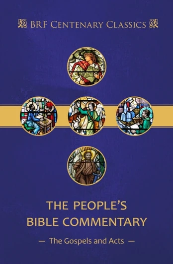 People's Bible Commentary: Matthew, Mark, Luke, John, Acts