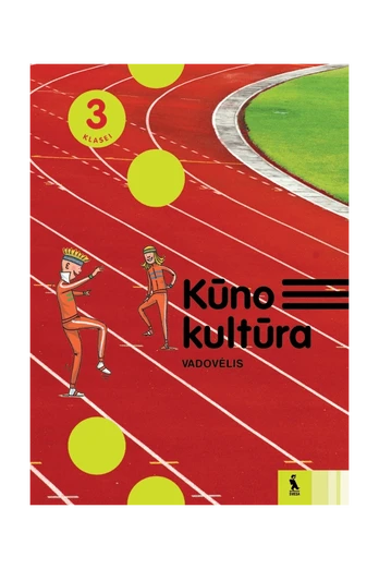 Kūno kultūra. Vadovėlis 3 klasei