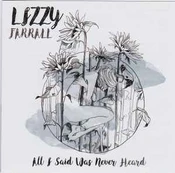 CD Lizzy Farrall - All I Said Was Never Heard