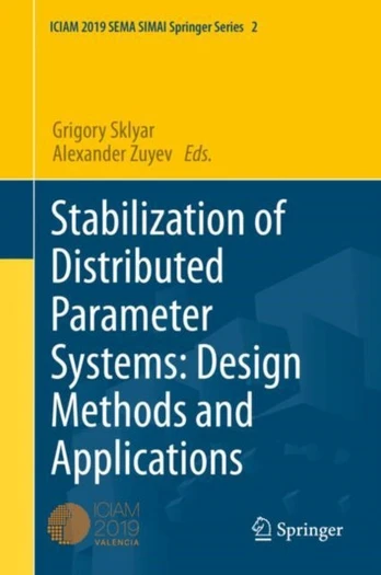 Stabilization of Distributed Parameter Systems: Design Methods and Applications