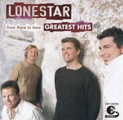 CD Lonestar - From There To Here: Greatest Hits