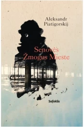 Senovės žmogus mieste kaina