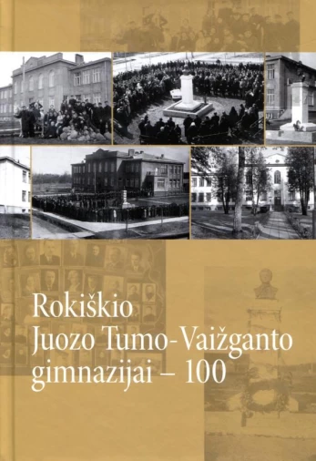 Rokiškio Juozo Tumo-Vaižganto gimnazijai - 100