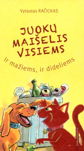 Juokų maišelis visiems. Ir mažiems, ir dideliems