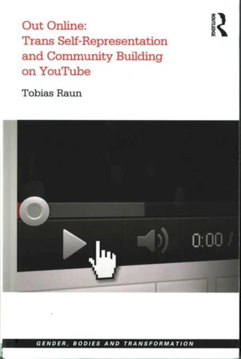 Out Online: Trans Self-Representation and Community Building on YouTube