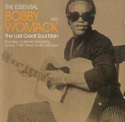 CD Bobby Womack - The Essential Bobby Womack - The Last Great Soul Man