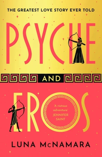 Psyche and Eros, The spellbinding Greek mythology retelling that everyone’s talking about!