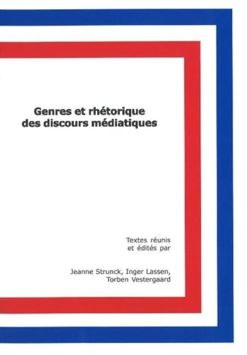 Genres et rhetorique des discours mediatiques