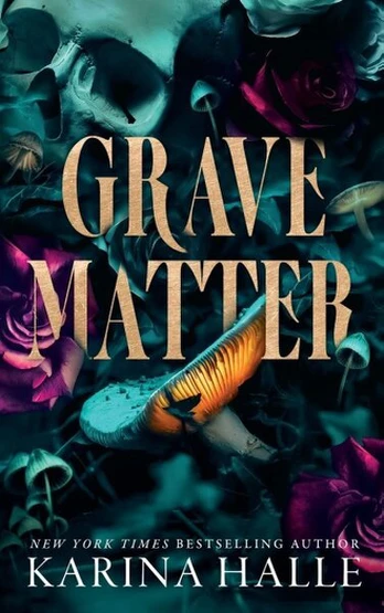 Grave Matter, Grave Matter