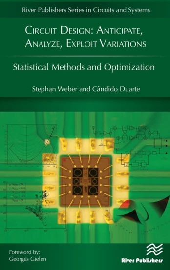 Circuit Design: Anticipate, Analyze, Exploit Variations