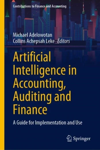 Artificial Intelligence in Accounting, Auditing and Finance