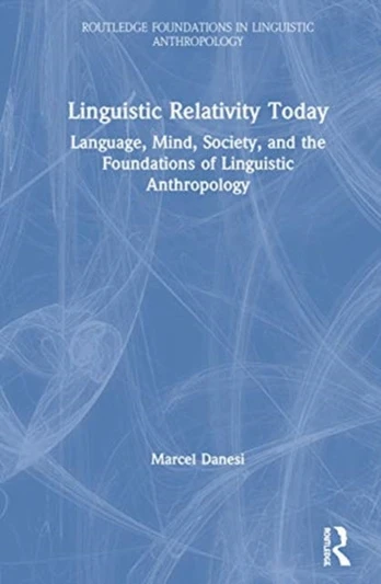 Linguistic Relativity Today