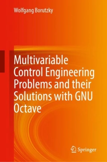 Multivariable Control Engineering Problems and their Solutions with GNU Octave