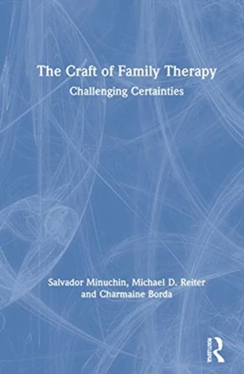 Craft of Family Therapy