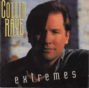 CD Collin Raye - Extremes
