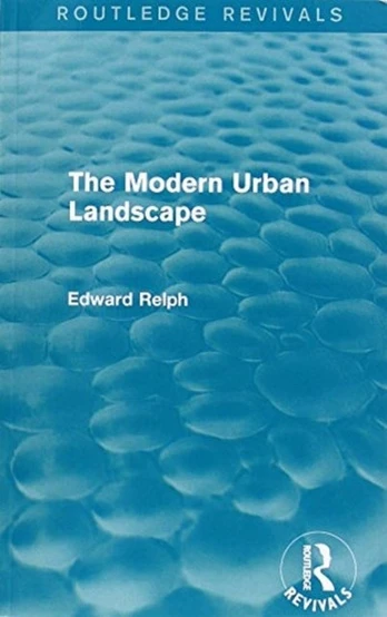 Modern Urban Landscape (Routledge Revivals)