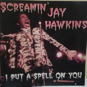 CD Screamin' Jay Hawkins - I Put A Spell On You