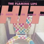 CD The Flaming Lips - Hit To Death In The Future Head